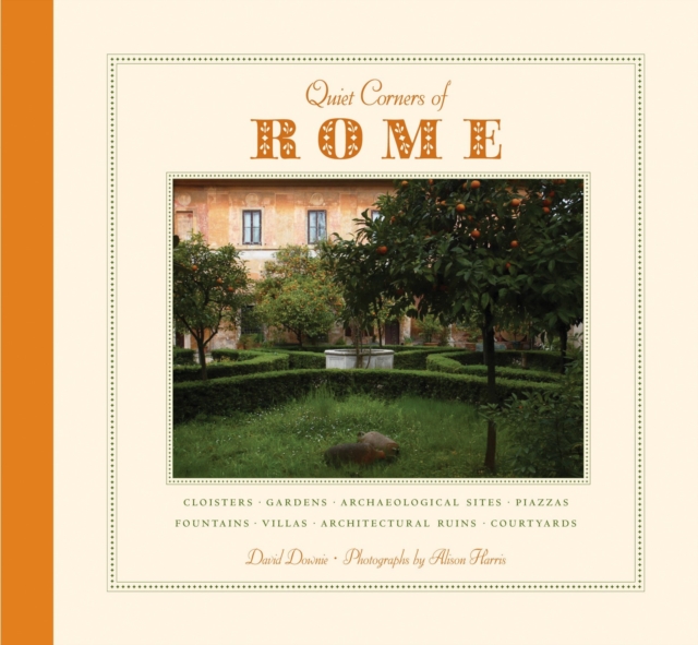 Quiet Corners Of Rome, Paperback / softback Book