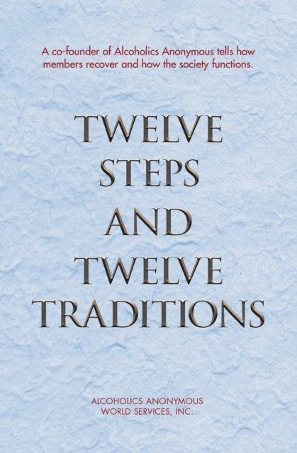 Twelve Steps and Twelve Traditions, EPUB eBook