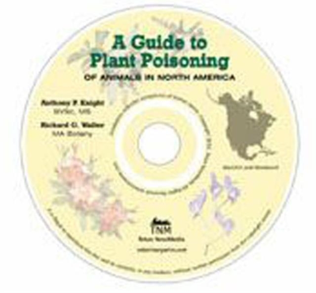 A Guide to Plant Poisoning of Animals in North America, CD-ROM Book