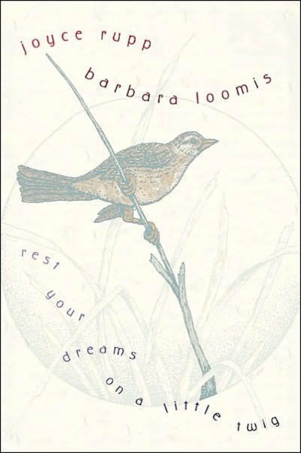 Rest Your Dreams on a Little Twig, Hardback Book
