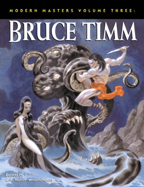 Modern Masters Volume 3: Bruce Timm, Paperback Book