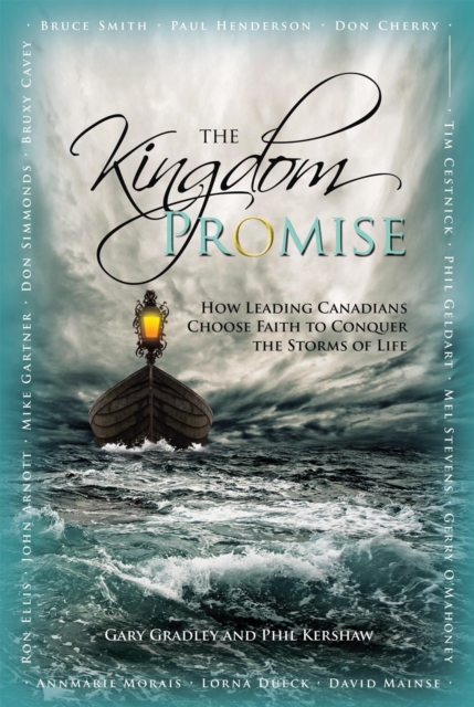 The Kingdom Promise : Leading Canadians Conquer the Storms of Life, EPUB eBook