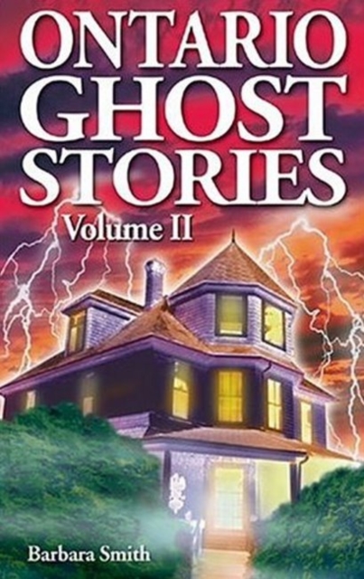 Ontario Ghost Stories : Volume II, Paperback / softback Book