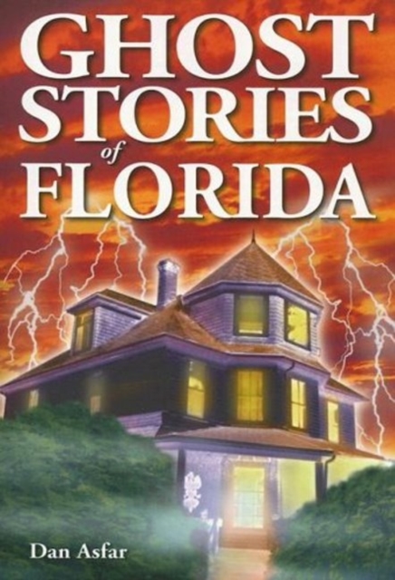 Ghost Stories of Florida, Paperback / softback Book
