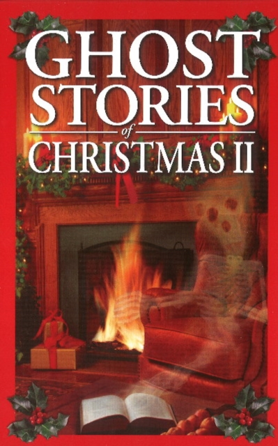 Ghost Stories of Christmas Box Set II : Haunted Christmas, Ghost Stories of Christmas and Fireside Ghost Stories, Multiple copy pack Book