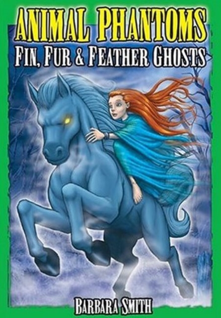 Animal Phantoms : True Ghost Stories, Paperback / softback Book
