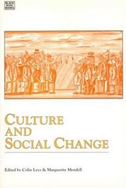 Culture and Social Change : Social Movements in Quebec and Ontario, Paperback / softback Book