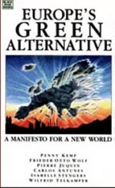 Europe's Green Alternative : An Ecology Manifesto, Paperback / softback Book