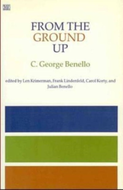 From the Ground Up : Essays on Grassroots and Workplace Democracy, Paperback / softback Book