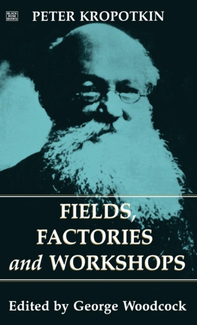 Fields, Factories and Workshops, Hardback Book