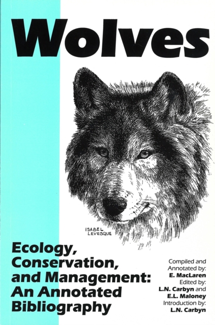 Wolves - Ecology, Conservation, and Management : An Annotated Bibliography, Paperback / softback Book
