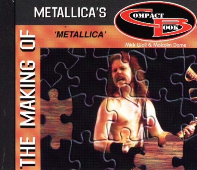 The Making of  Metallica's Metallica, Paperback / softback Book