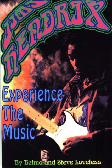 Jimi Hendrix : Experience the Music, Paperback / softback Book