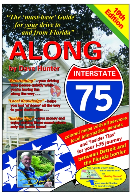 Along Interstate-75, 19th edition : The "must have" guide for your drive to and from Florida, Paperback / softback Book