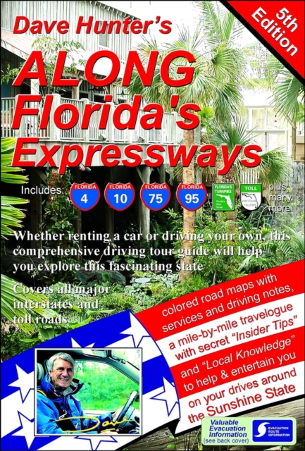 Along Florida's Expressways : Driving Guide for the Sunshine State, Spiral bound Book