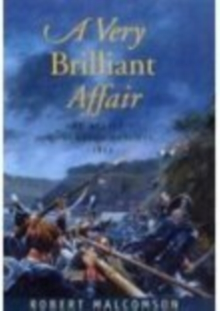 A Very Brilliant Affair : The Battle of Queenston Heights 1812, Paperback / softback Book