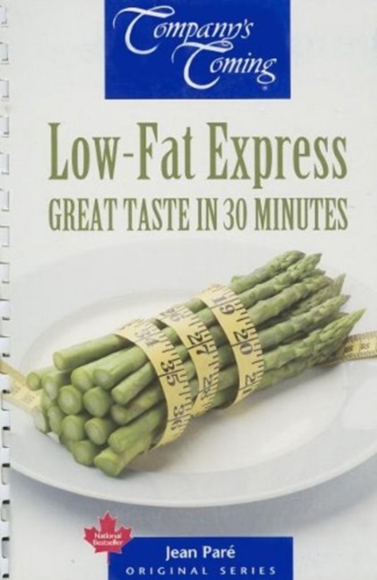 Low-Fat Express : Great Taste in 30 Minutes, Spiral bound Book
