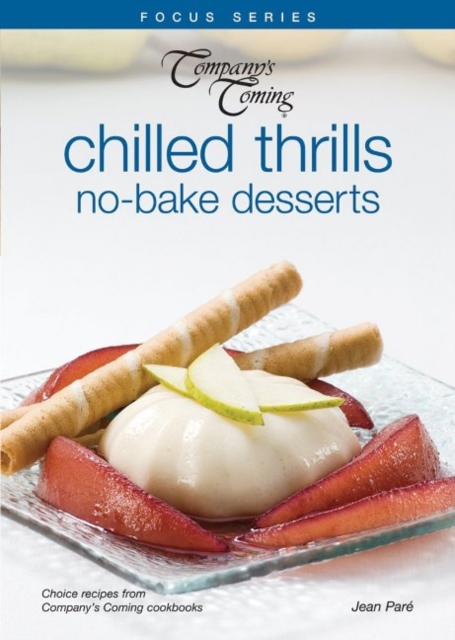 Chilled Thrills : No-Bake Desserts, Paperback / softback Book