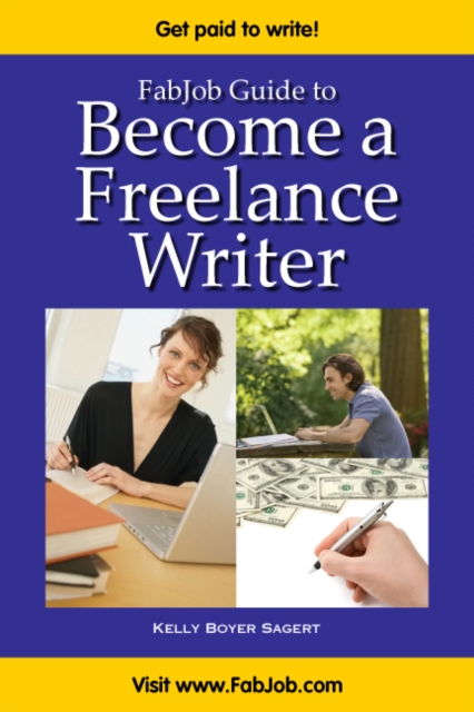 FabJob Guide to Become a Freelance Writer, EPUB eBook