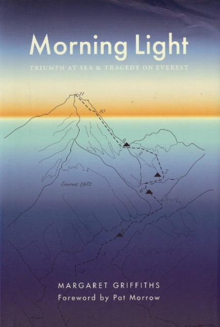 Morning Light : Triumph at Sea & Tragedy on Everest, Hardback Book