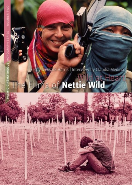 Wild at Heart : The Films of Nettie Wild, Paperback / softback Book