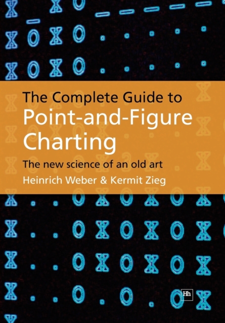 Complete Guide Point-and-Figure Charting, Paperback / softback Book