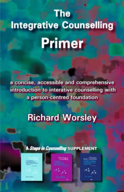 The Integrative Counselling Primer, Paperback / softback Book