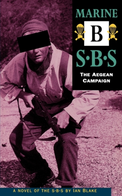 Marine B: The Aegean Campaign : SBS, Paperback Book