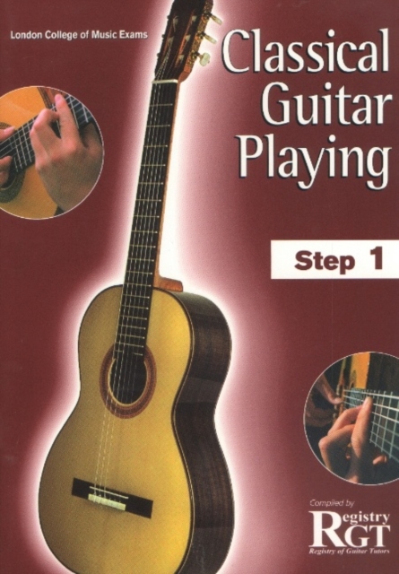 Classical Guitar Playing : Step One (LCM), Paperback Book