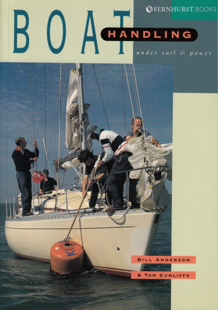 Boat Handling Under Sail & Power, Paperback / softback Book