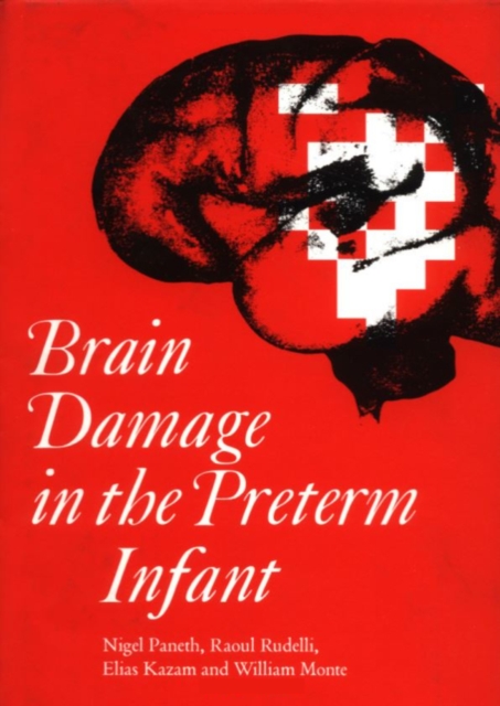 Brain Damage in the Preterm Infant, Hardback Book