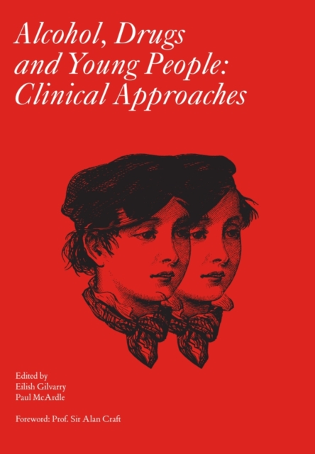 Alcohol, Drugs and Young People : Clinical approaches, PDF eBook