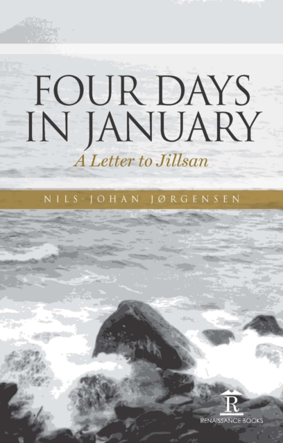 Four Days in January : A Letter to Jillsan, Hardback Book