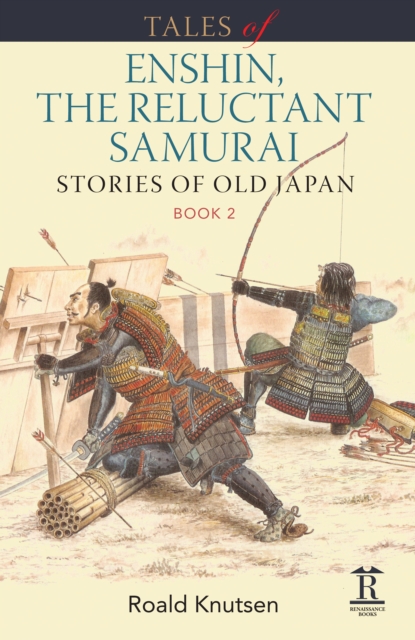 Tales of Enshin, the Reluctant Samurai : Stories of Old Japan. Book 2, Paperback / softback Book