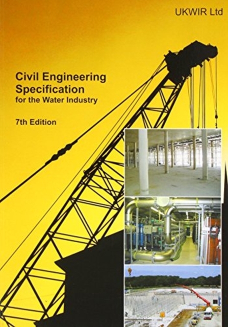 Civil Engineering Specification for the Water Industry (CESWI) : CESWI 7, Paperback / softback Book