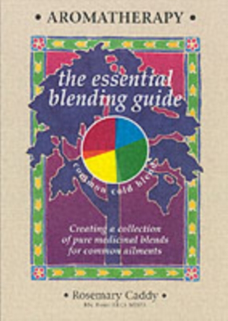 Aromatherapy : The Essential Blending Guide, Paperback / softback Book