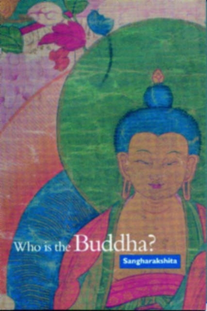 Who is the Buddha?, Paperback / softback Book