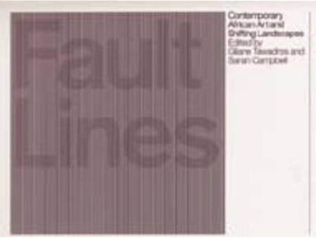 Fault Lines : Contemporary African Art and Shifting Landscapes, Paperback / softback Book