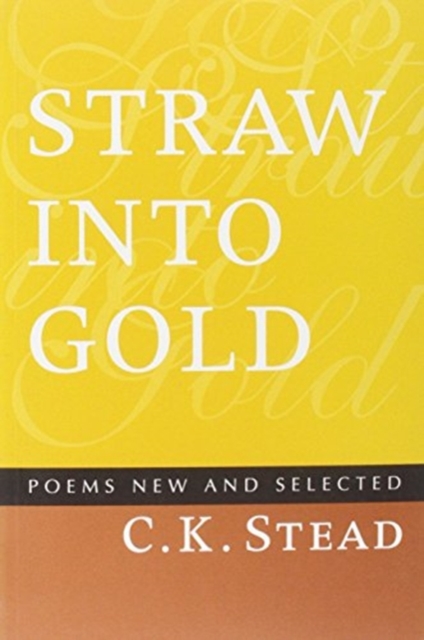 Straw into Gold : Selected Poems, Paperback / softback Book