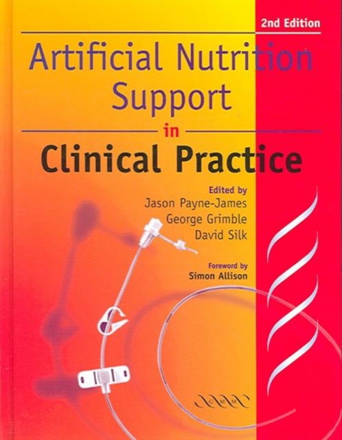Artificial Nutrition Support : In Clinical Practice, Hardback Book