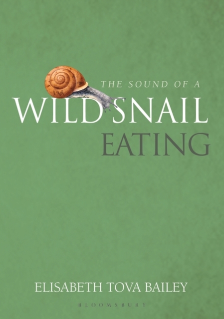 The Sound of a Wild Snail Eating, Hardback Book