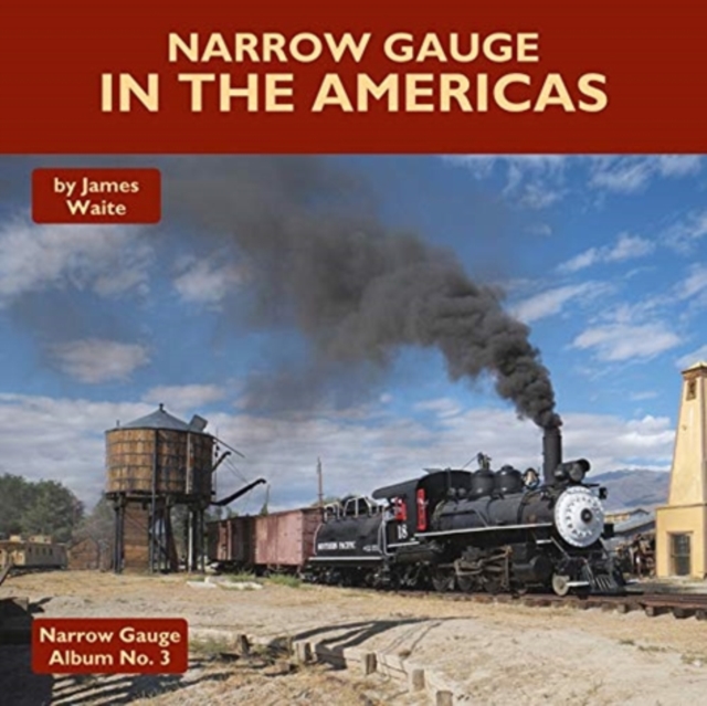 Narrow Gauge in the Americas, Hardback Book