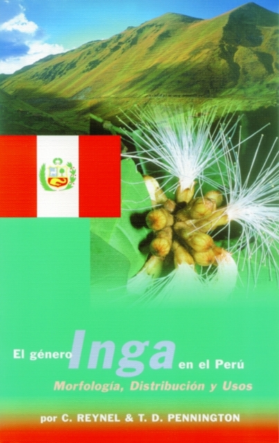 El Genero Inga en el Peru : Morfologia, Distribucion y Usos, Paperback / softback Book