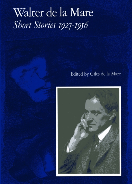 Walter de la Mare, Short Stories 1927-1956 : v. 2, Hardback Book