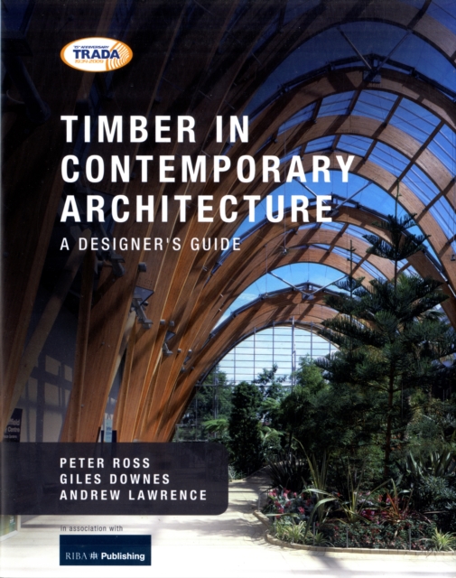 Timber in Contemporary Architecture : A Designer's Guide, Hardback Book