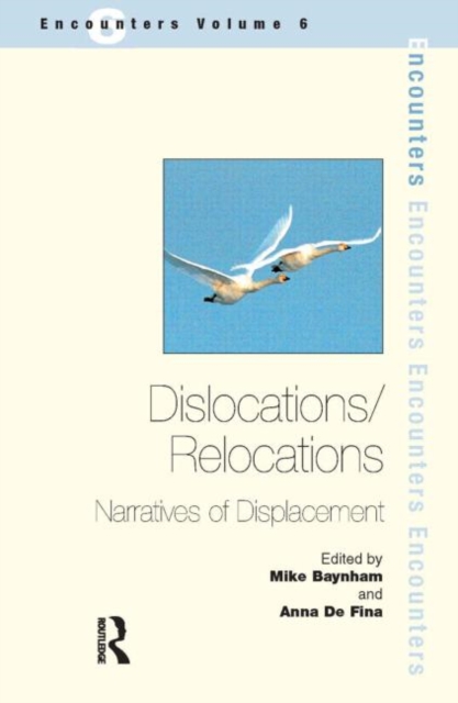 Dislocations/ Relocations : Narratives of Displacement, Paperback / softback Book