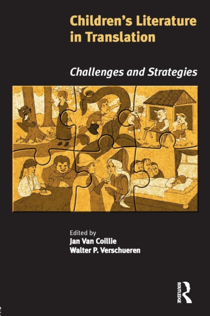 Children's Literature in Translation : Challenges and Strategies, Paperback / softback Book
