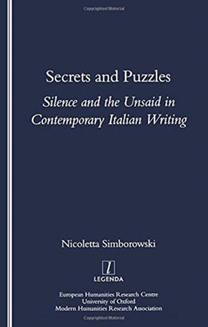 Secrets and Puzzles : Silence and the Unsaid in Contemporary Italian Writing, Paperback / softback Book