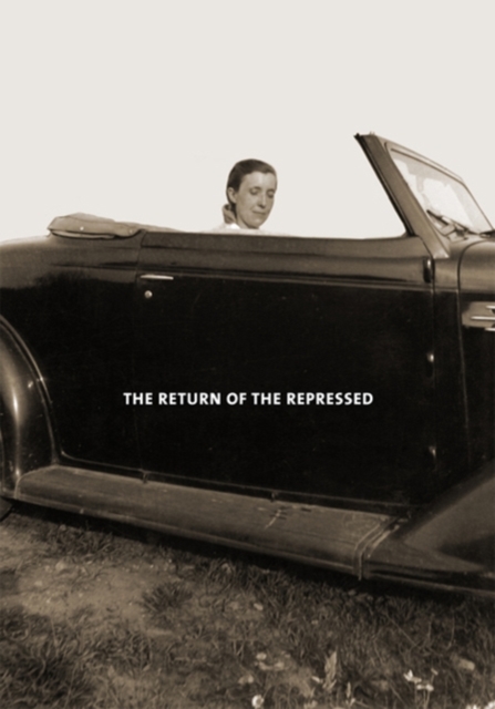 Louise Bourgeois: The Return of the Repressed : Psychoanalytic Writings, Hardback Book