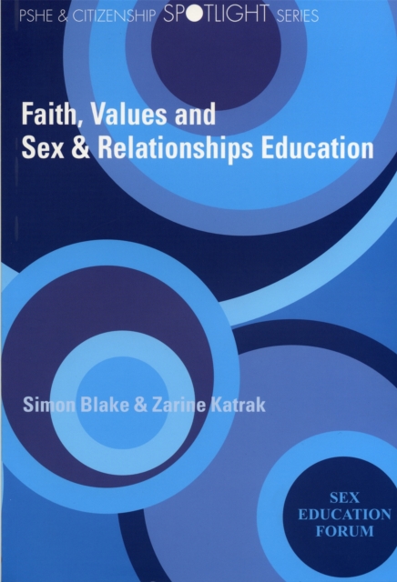 Faith, Values and Sex & Relationships Education, Paperback / softback Book